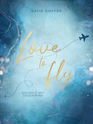 cover image of Love to fly